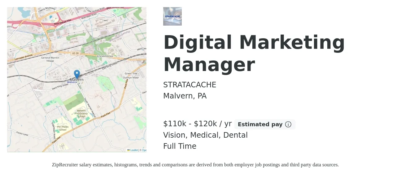 STRATACACHE job posting for a Digital Marketing Manager in Malvern, PA with a salary of $110,000 to $120,000 Yearly and benefits including vision, dental, life_insurance, medical, pto, and retirement with a map of Malvern location.