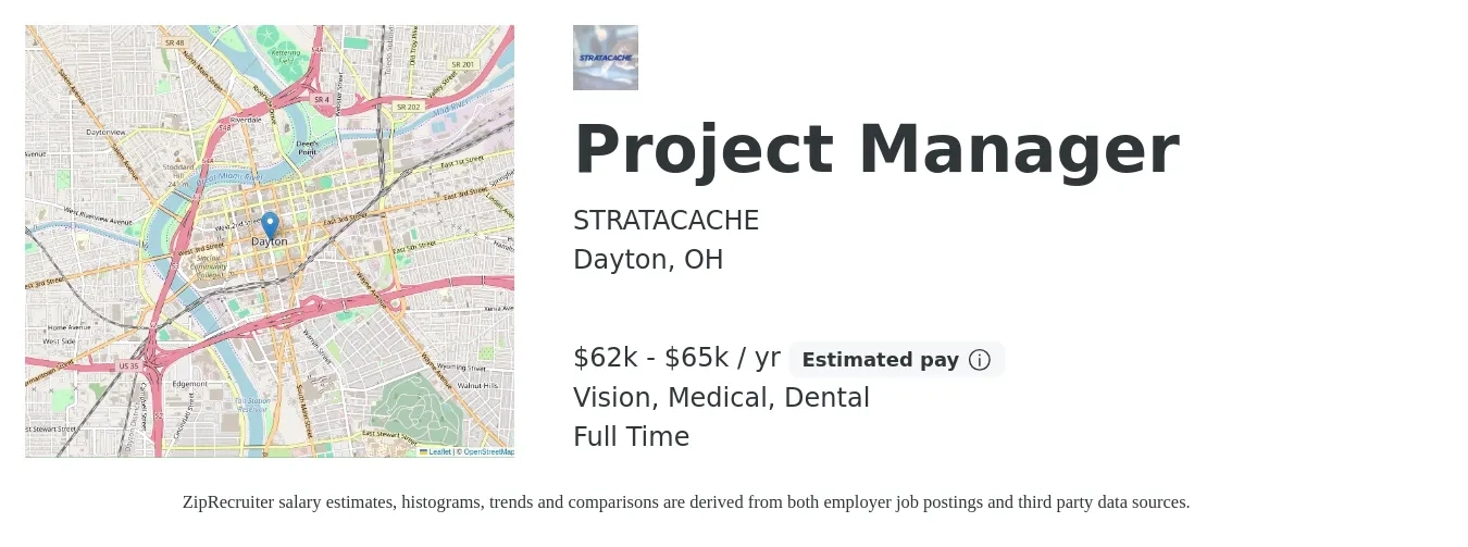 STRATACACHE job posting for a Project Manager in Dayton, OH with a salary of $62,000 to $65,000 Yearly and benefits including vision, dental, life_insurance, medical, pto, and retirement with a map of Dayton location.