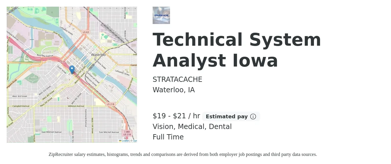 STRATACACHE job posting for a Technical System Analyst Iowa in Waterloo, IA with a salary of $20 to $22 Hourly and benefits including dental, life_insurance, medical, retirement, and vision with a map of Waterloo location.