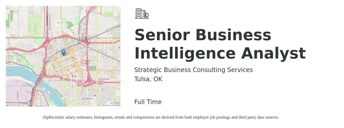 Strategic Business Consulting Services job posting for a Senior Business Intelligence Analyst in Tulsa, OK with a salary of $77,200 to $112,800 Yearly with a map of Tulsa location.