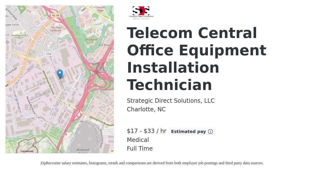 Strategic Direct Solutions, LLC job posting for a Telecom Central Office Equipment Installation Technician in Charlotte, NC with a salary of $18 to $35 Hourly and benefits including medical, and pto with a map of Charlotte location.