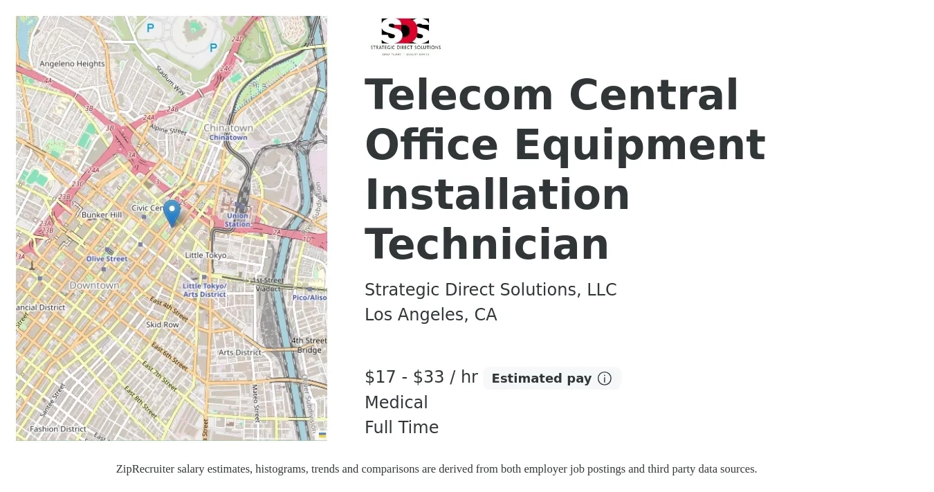 Strategic Direct Solutions, LLC job posting for a Telecom Central Office Equipment Installation Technician in Los Angeles, CA with a salary of $18 to $35 Hourly and benefits including medical, and pto with a map of Los Angeles location.