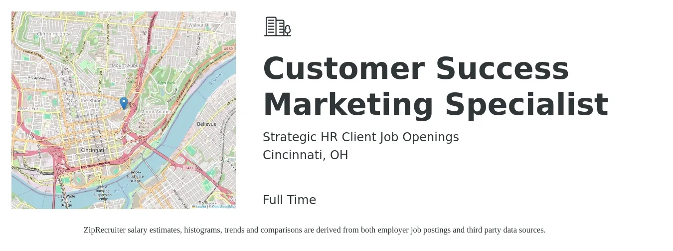 Strategic HR Client Job Openings job posting for a Customer Success Marketing Specialist in Cincinnati, OH with a salary of $45,600 to $67,200 Yearly with a map of Cincinnati location.