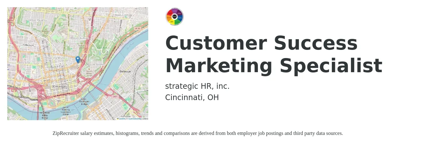 strategic HR, inc. job posting for a Customer Success Marketing Specialist in Cincinnati, OH with a salary of $45,600 to $67,200 Yearly with a map of Cincinnati location.
