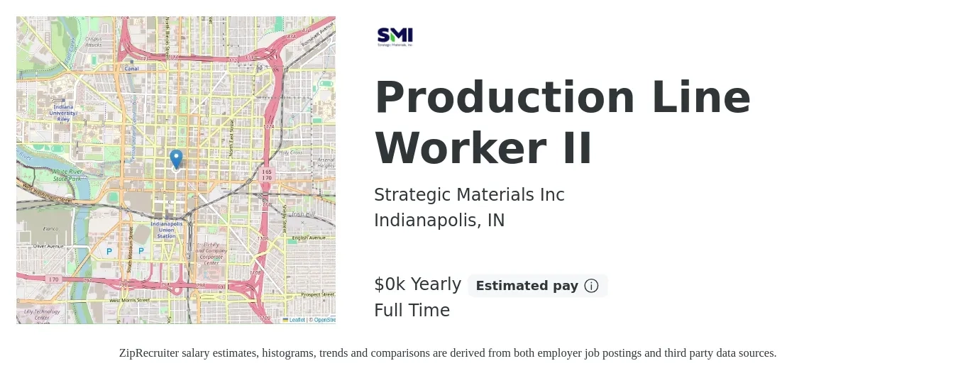 Strategic Materials Inc job posting for a Production Line Worker II in Indianapolis, IN with a salary of $17 Yearly with a map of Indianapolis location.