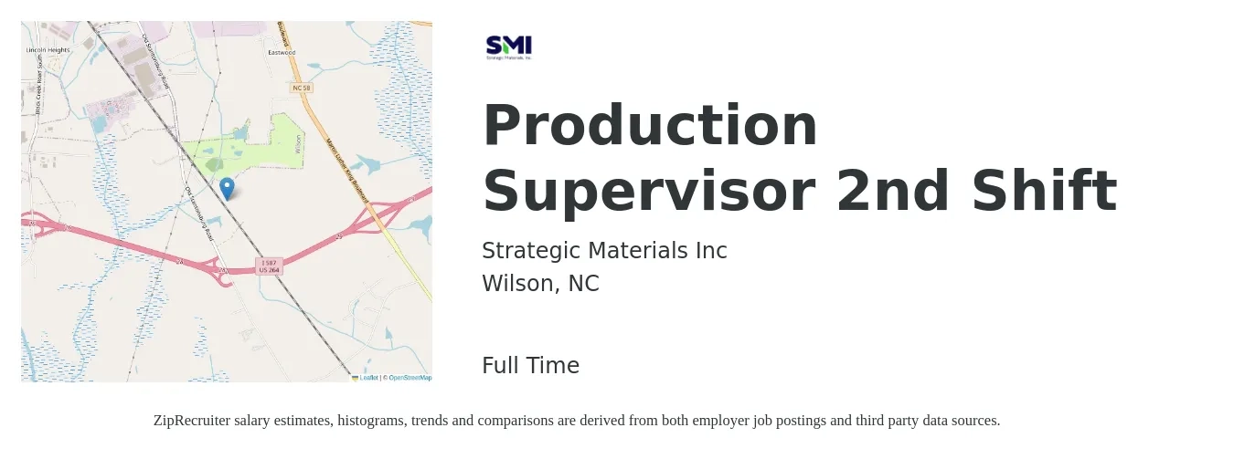 Strategic Materials Inc job posting for a Production Supervisor 2nd Shift in Wilson, NC with a salary of $45,200 to $61,300 Yearly with a map of Wilson location.