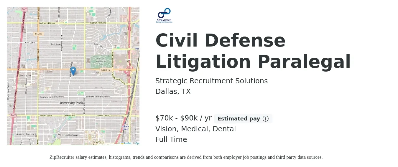 Strategic Recruitment Solutions job posting for a Civil Defense Litigation Paralegal in Dallas, TX with a salary of $70,000 to $90,000 Yearly and benefits including medical, retirement, vision, dental, and life_insurance with a map of Dallas location.
