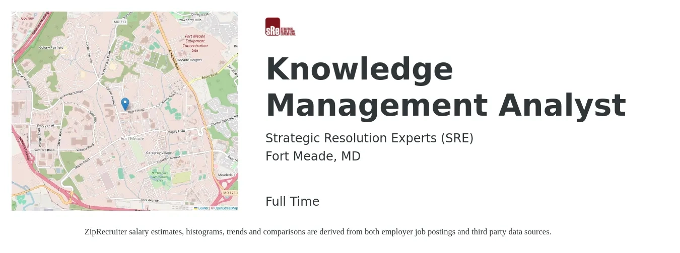 Strategic Resolution Experts (SRE) job posting for a Knowledge Management Analyst in Fort Meade, MD with a salary of $84,800 to $124,200 Yearly with a map of Fort Meade location.
