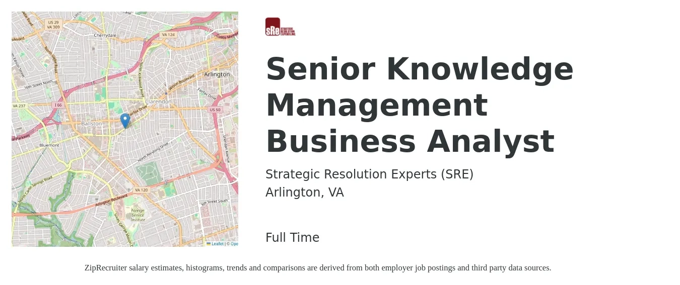Strategic Resolution Experts (SRE) job posting for a Senior Knowledge Management Business Analyst in Arlington, VA with a salary of $106,400 to $137,500 Yearly with a map of Arlington location.