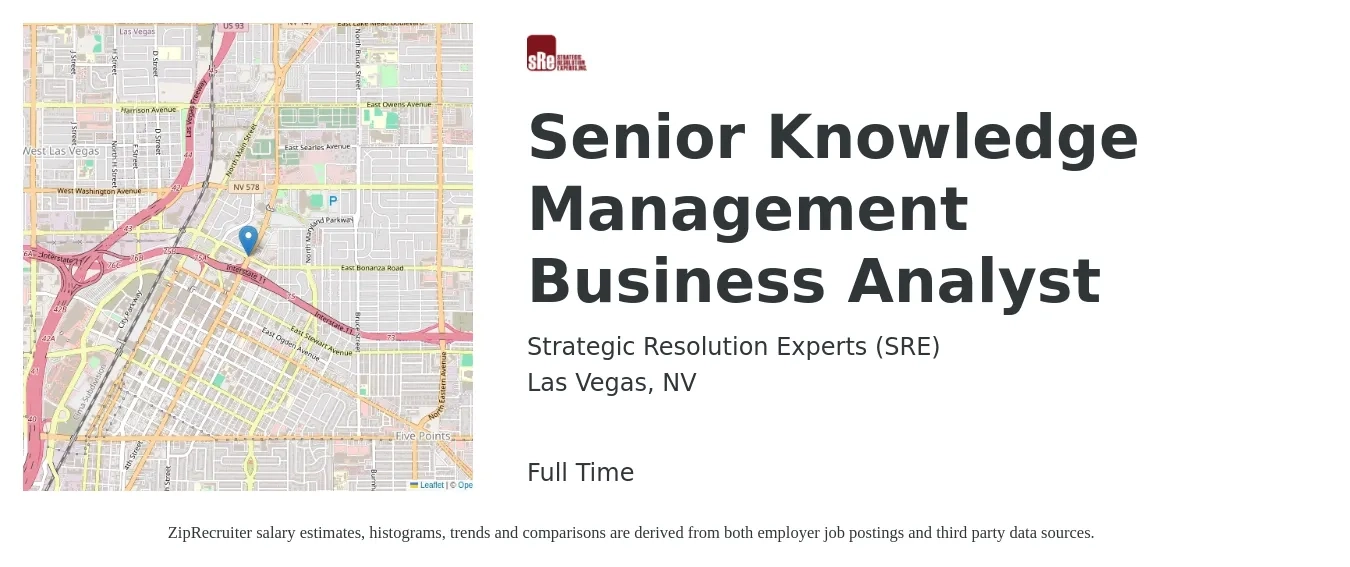 Strategic Resolution Experts (SRE) job posting for a Senior Knowledge Management Business Analyst in Las Vegas, NV with a salary of $88,300 to $114,100 Yearly with a map of Las Vegas location.
