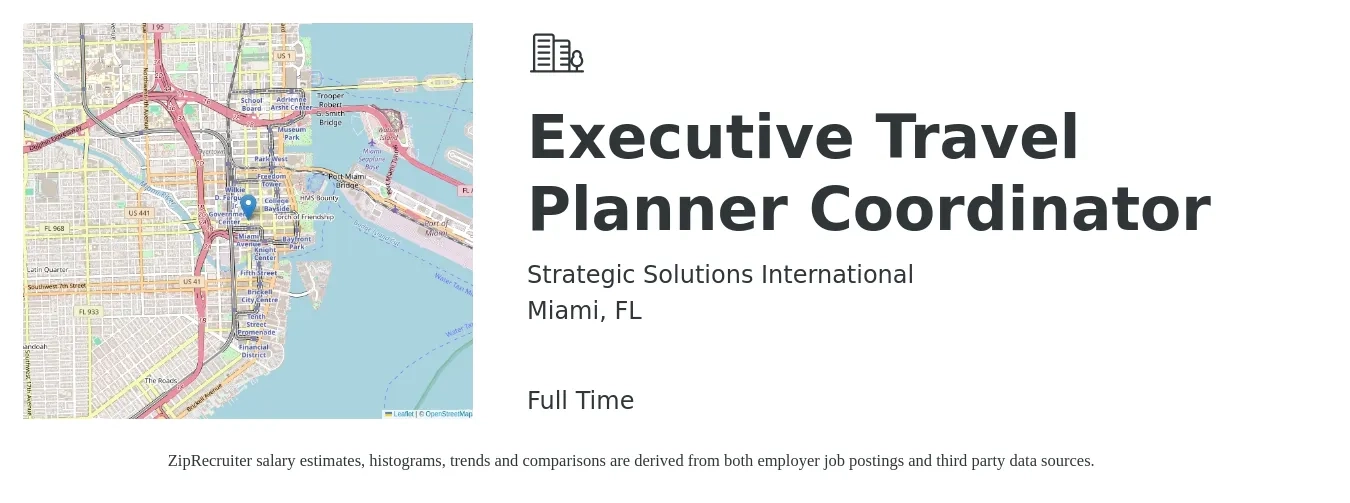 Strategic Solutions International job posting for a Executive Travel Planner Coordinator in Miami, FL with a salary of $26 to $35 Hourly with a map of Miami location.