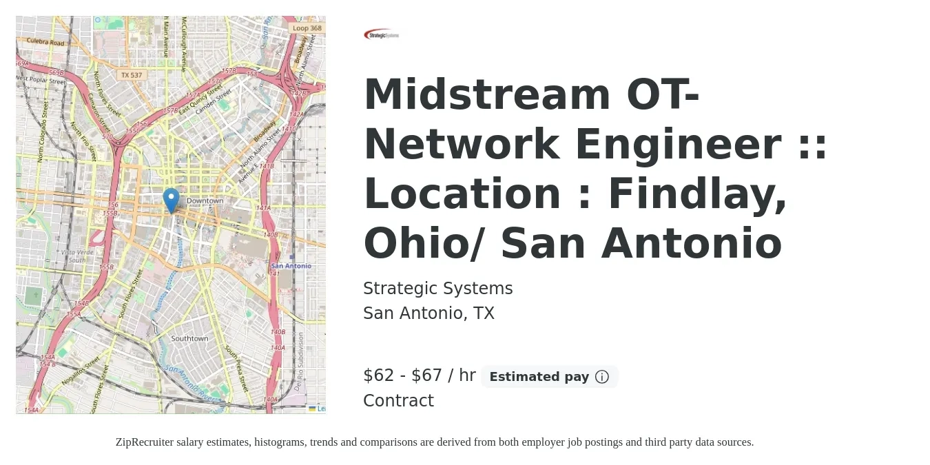 Strategic Systems job posting for a Midstream OT-Network Engineer :: Location : Findlay, Ohio/ San Antonio in San Antonio, TX with a salary of $65 to $70 Hourly with a map of San Antonio location.