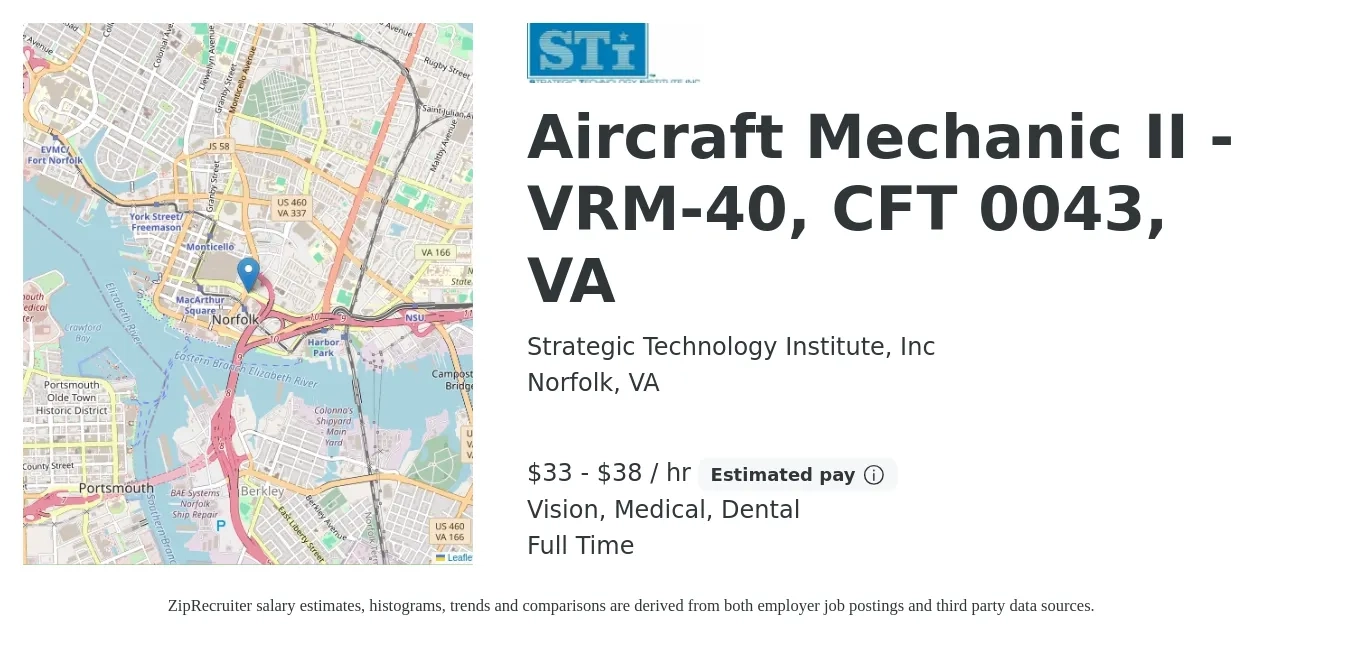 Strategic Technology Institute, Inc job posting for a Aircraft Mechanic II - VRM-40, CFT 0043, VA in Norfolk, VA with a salary of $35 to $40 Hourly and benefits including dental, life_insurance, medical, pto, retirement, and vision with a map of Norfolk location.
