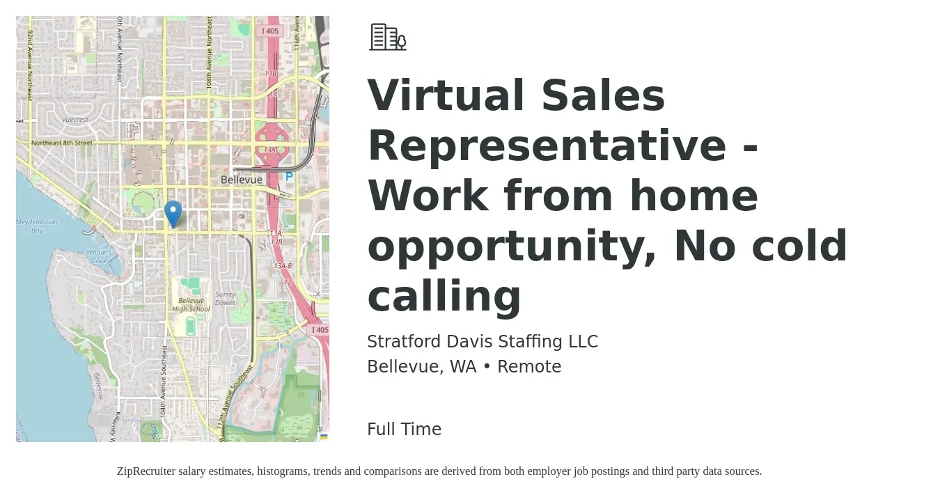 Stratford Davis Staffing LLC job posting for a Virtual Sales Representative - Work from home opportunity, No cold calling in Bellevue, WA with a salary of $60,000 to $104,400 Yearly with a map of Bellevue location.
