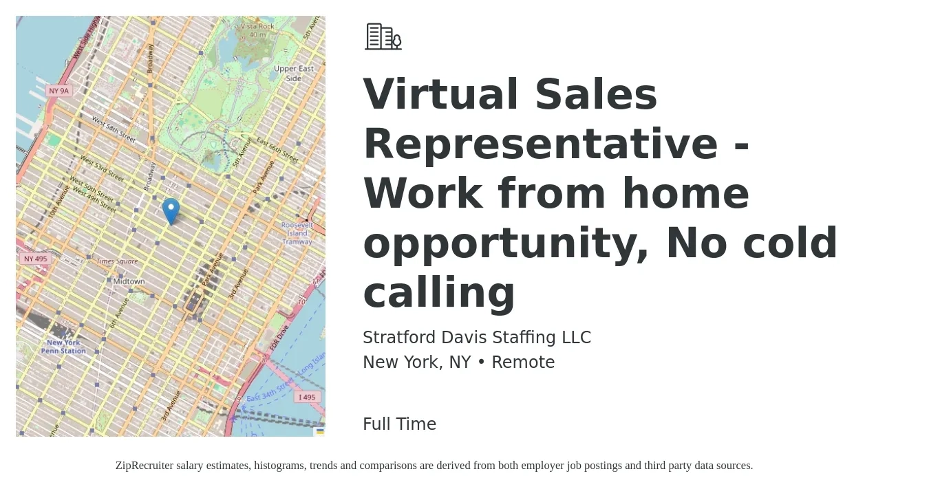 Stratford Davis Staffing LLC job posting for a Virtual Sales Representative - Work from home opportunity, No cold calling in New York, NY with a salary of $58,900 to $102,400 Yearly with a map of New York location.