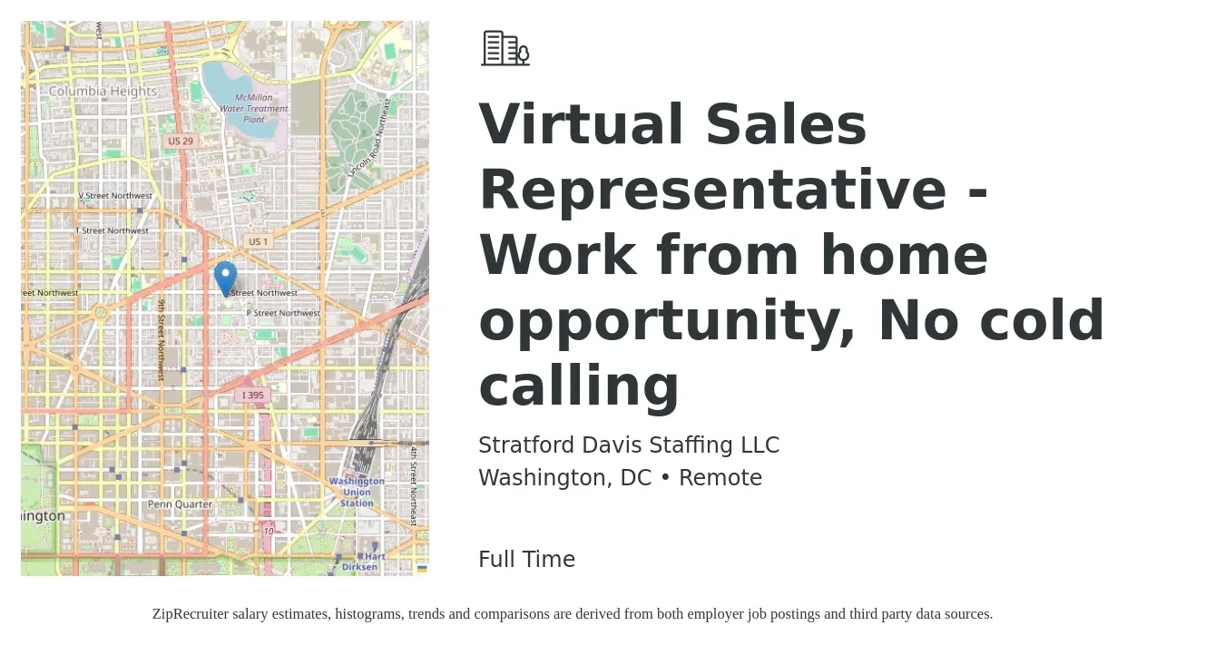 Stratford Davis Staffing LLC job posting for a Virtual Sales Representative - Work from home opportunity, No cold calling in Washington, DC with a salary of $60,600 to $105,300 Yearly with a map of Washington location.