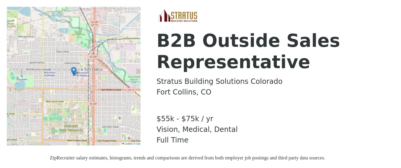 Stratus Building Solutions Colorado job posting for a B2B Outside Sales Representative in Fort Collins, CO with a salary of $55,000 to $75,000 Yearly and benefits including dental, medical, retirement, and vision with a map of Fort Collins location.