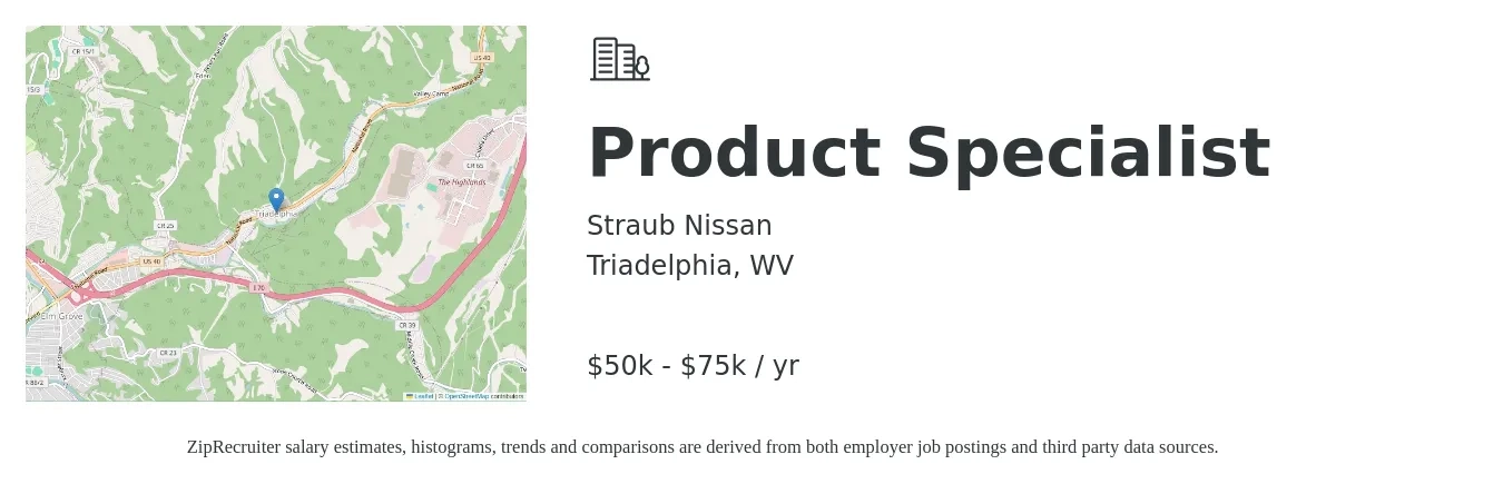 Straub Nissan job posting for a Product Specialist in Triadelphia, WV with a salary of $50,000 to $75,000 Yearly with a map of Triadelphia location.