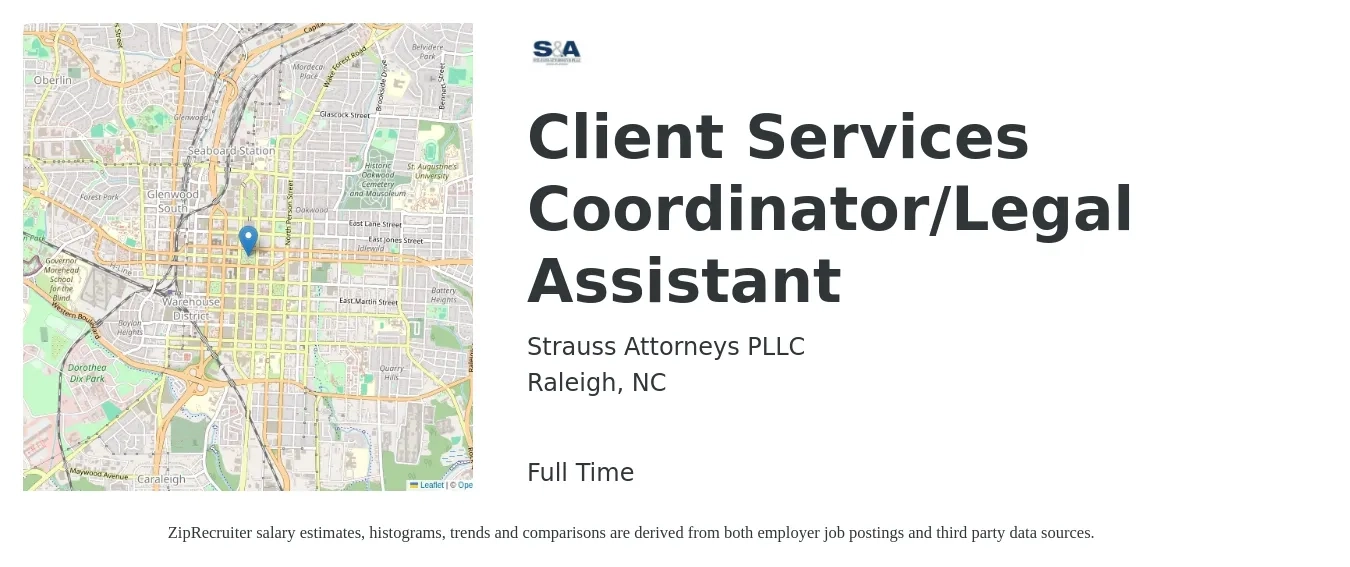 Strauss Attorneys PLLC job posting for a Client Services Coordinator/Legal Assistant in Raleigh, NC with a salary of $43,400 to $57,900 Yearly with a map of Raleigh location.