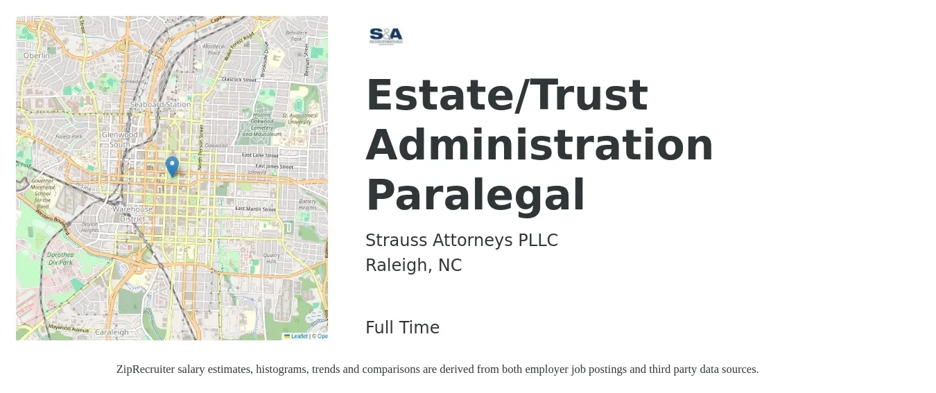 Strauss Attorneys PLLC job posting for a Estate/Trust Administration Paralegal in Raleigh, NC with a salary of $46,700 to $66,600 Yearly with a map of Raleigh location.
