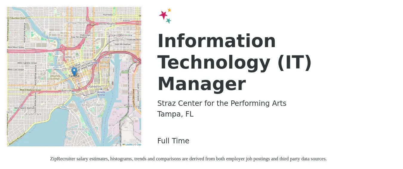 Straz Center for the Performing Arts job posting for a Information Technology (IT) Manager in Tampa, FL with a salary of $89,800 to $110,100 Yearly with a map of Tampa location.