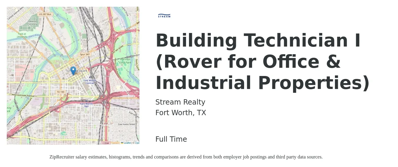 Stream Realty job posting for a Building Technician I (Rover for Office & Industrial Properties) in Fort Worth, TX with a salary of $18 to $25 Hourly with a map of Fort Worth location.