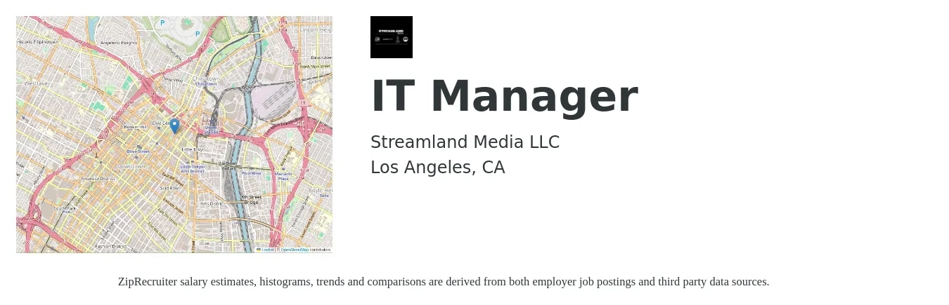 Streamland Media LLC job posting for a IT Manager in Los Angeles, CA with a salary of $85,000 to $95,000 Yearly with a map of Los Angeles location.