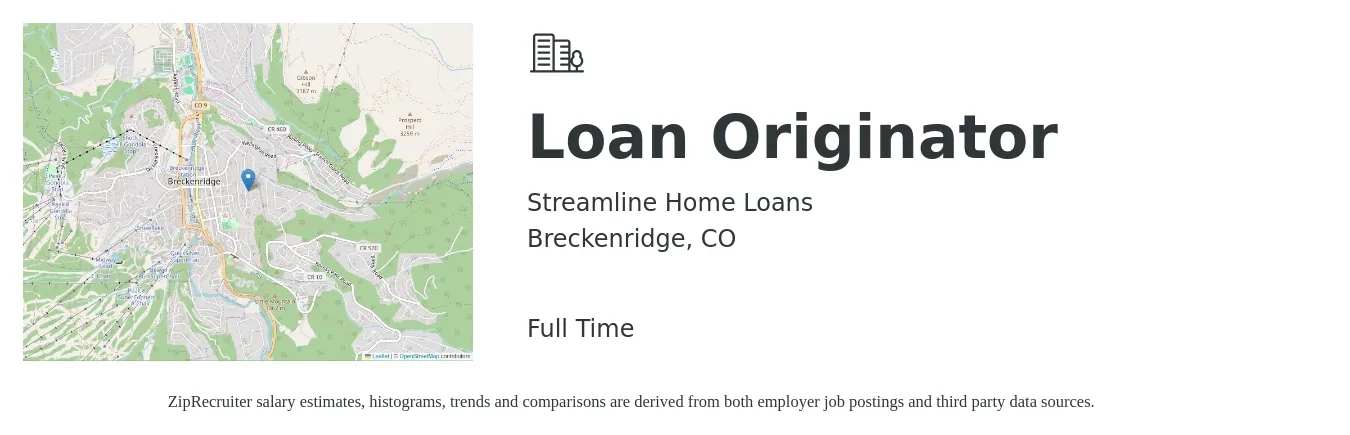 Streamline Home Loans job posting for a Loan Originator in Breckenridge, CO with a salary of $88,700 to $107,300 Yearly with a map of Breckenridge location.