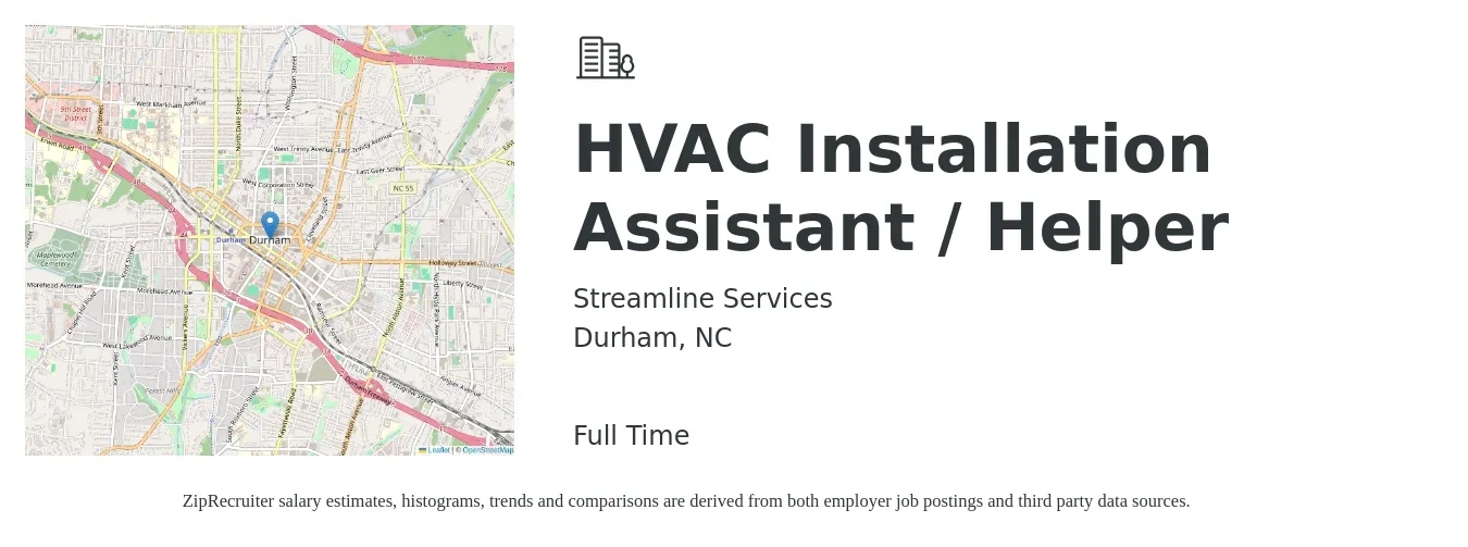 Streamline Services job posting for a HVAC Installation Assistant / Helper in Durham, NC with a salary of $16 to $20 Hourly with a map of Durham location.