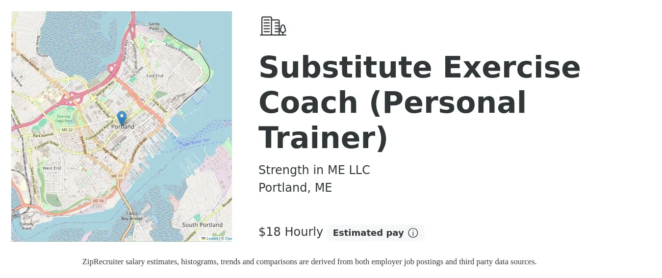 Strength in ME LLC job posting for a Substitute Exercise Coach (Personal Trainer) in Portland, ME with a salary of $19 Hourly with a map of Portland location.