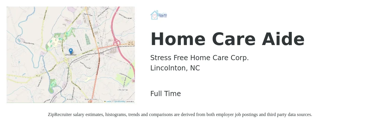 Stress Free Home Care Corp. job posting for a Home Care Aide in Lincolnton, NC with a salary of $11 to $15 Hourly with a map of Lincolnton location.