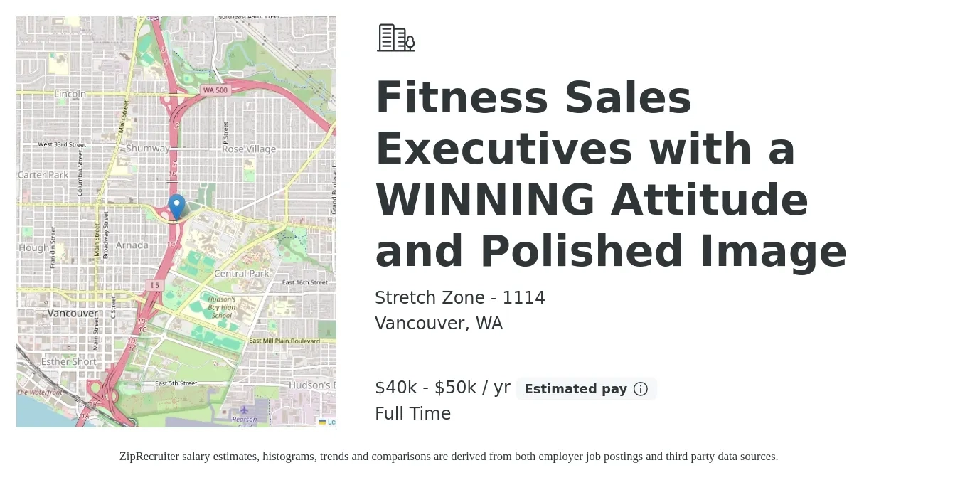 Stretch Zone - 1114 job posting for a Fitness Sales Executives with a WINNING Attitude and Polished Image in Vancouver, WA with a salary of $40,000 to $50,000 Yearly with a map of Vancouver location.