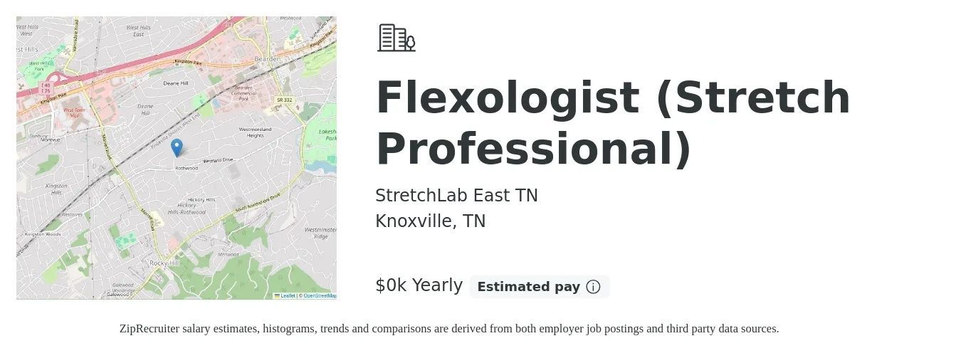 StretchLab East TN job posting for a Flexologist (Stretch Professional) in Knoxville, TN with a salary of $20 to $25 Hourly with a map of Knoxville location.