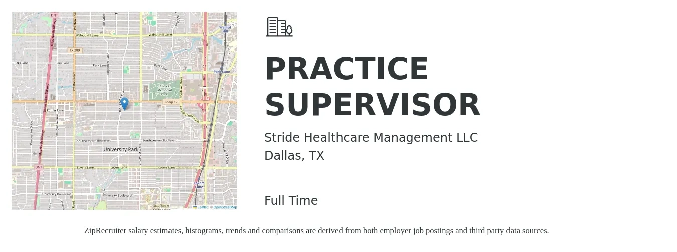 Stride Healthcare Management LLC job posting for a PRACTICE SUPERVISOR in Dallas, TX with a salary of $51,200 to $71,000 Yearly with a map of Dallas location.
