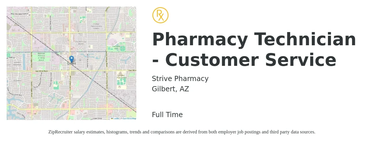 Strive Pharmacy job posting for a Pharmacy Technician - Customer Service in Gilbert, AZ with a salary of $18 to $22 Hourly with a map of Gilbert location.