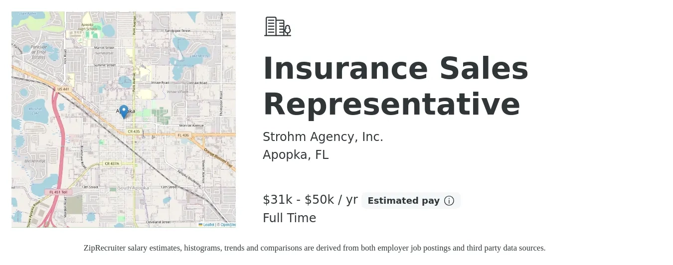 Strohm Agency, Inc. job posting for a Insurance Sales Representative in Apopka, FL with a salary of $31,000 to $50,000 Yearly with a map of Apopka location.