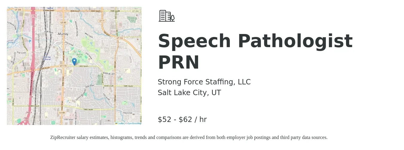 Strong Force Staffing job posting for a Speech Pathologist PRN in Salt Lake City, UT with a salary of $55 to $65 Hourly with a map of Salt Lake City location.