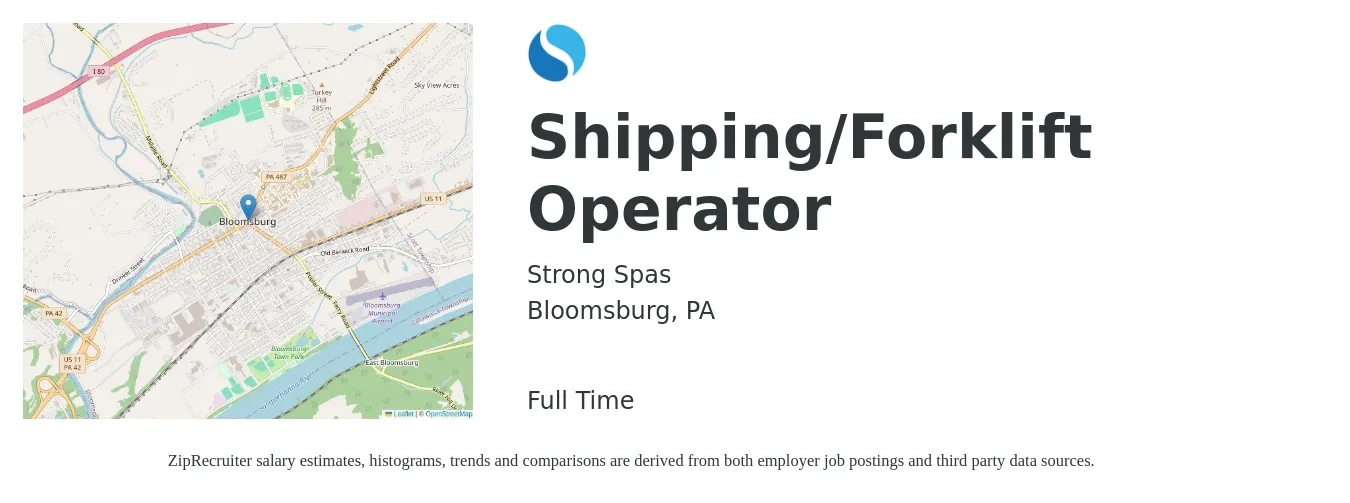 Strong Spas job posting for a Shipping/Forklift Operator in Bloomsburg, PA with a salary of $14 to $17 Hourly with a map of Bloomsburg location.