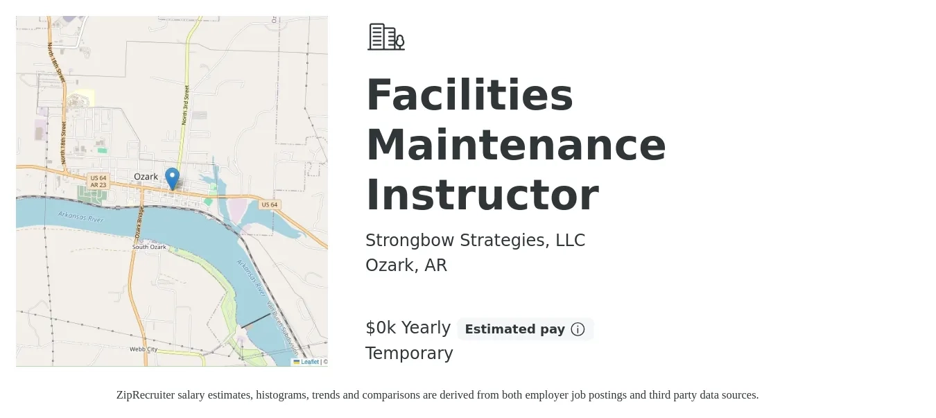 Strongbow Strategies, LLC job posting for a Facilities Maintenance Instructor in Ozark, AR with a salary of $22 to $27 Yearly with a map of Ozark location.