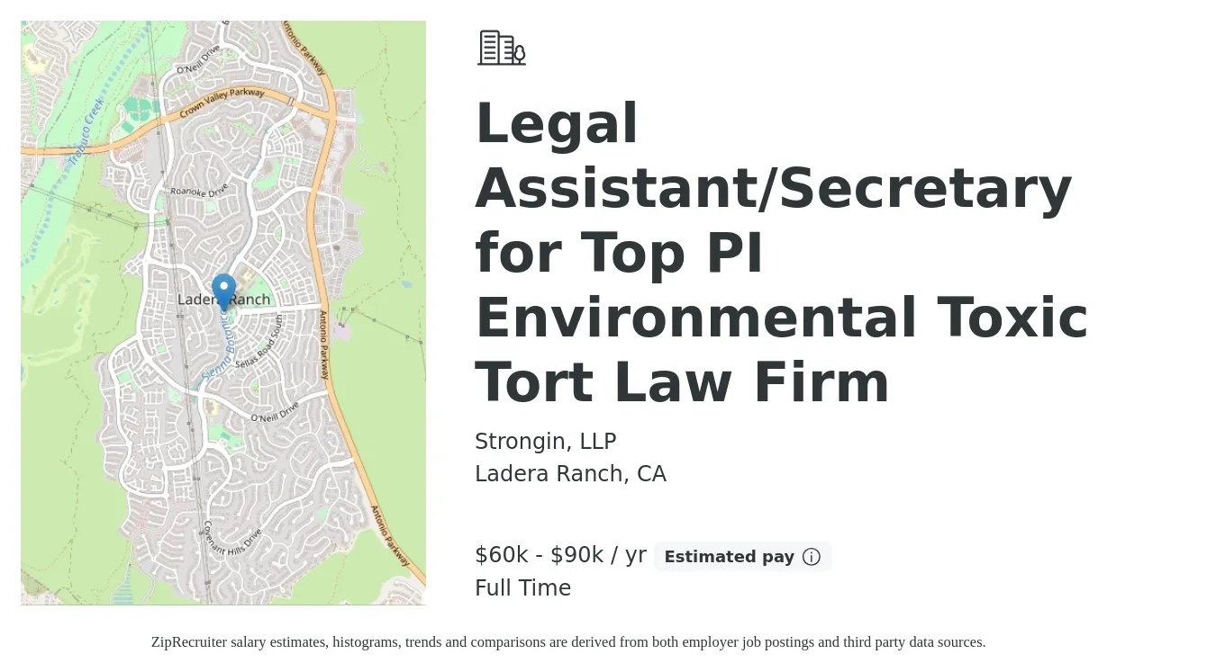 Strongin, LLP job posting for a Legal Assistant/Secretary for Top PI Environmental Toxic Tort Law Firm in Ladera Ranch, CA with a salary of $60,000 to $90,000 Yearly with a map of Ladera Ranch location.