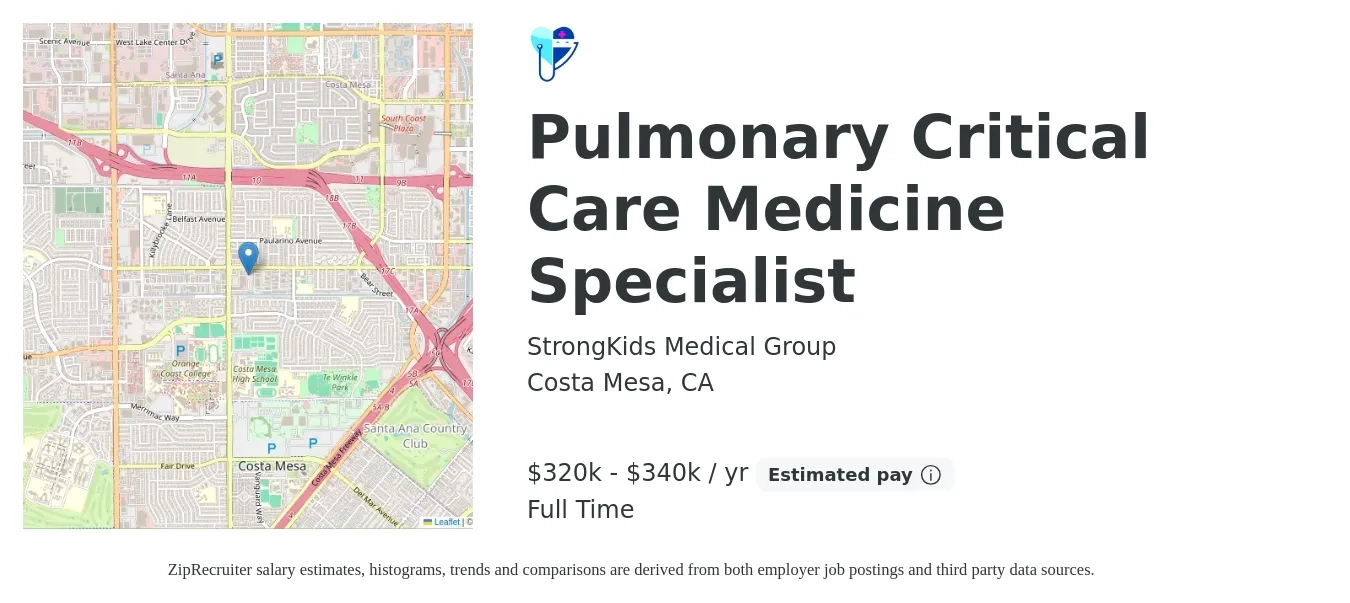 StrongKids Medical Group job posting for a Pulmonary Critical Care Medicine Specialist in Costa Mesa, CA with a salary of $320,000 to $340,000 Yearly with a map of Costa Mesa location.