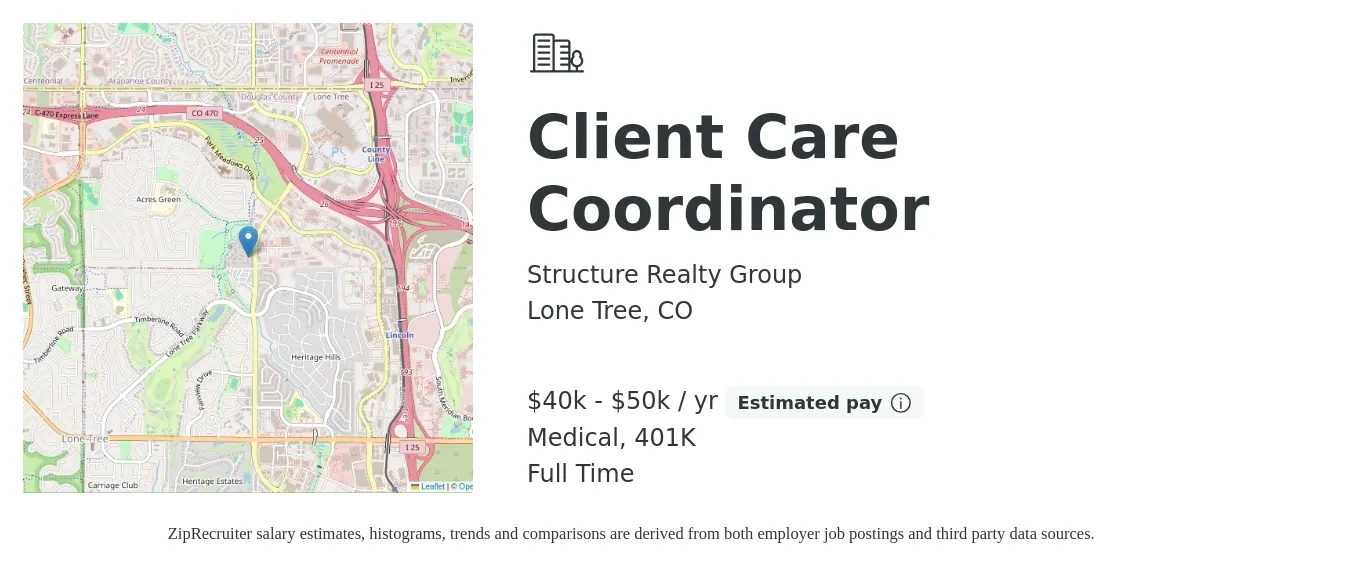 Structure Realty Group job posting for a Client Care Coordinator in Lone Tree, CO with a salary of $40,000 to $50,000 Yearly (plus commission) and benefits including 401k, and medical with a map of Lone Tree location.