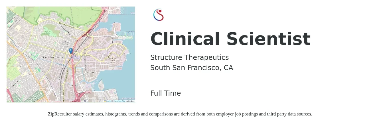 Structure Therapeutics job posting for a Clinical Scientist in South San Francisco, CA with a salary of $50 to $85 Hourly with a map of South San Francisco location.