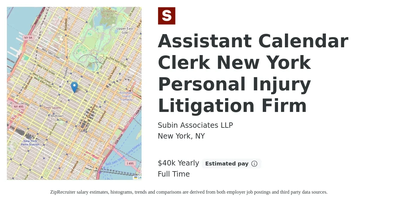 Subin Associates LLP job posting for a Assistant Calendar Clerk New York Personal Injury Litigation Firm in New York, NY with a salary of $40,000 Yearly with a map of New York location.
