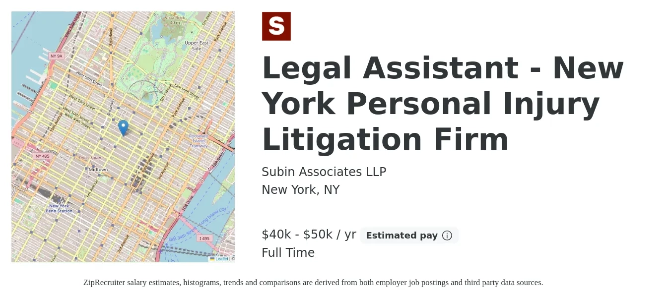 Subin Associates LLP job posting for a Legal Assistant - New York Personal Injury Litigation Firm in New York, NY with a salary of $40,000 to $50,000 Yearly with a map of New York location.
