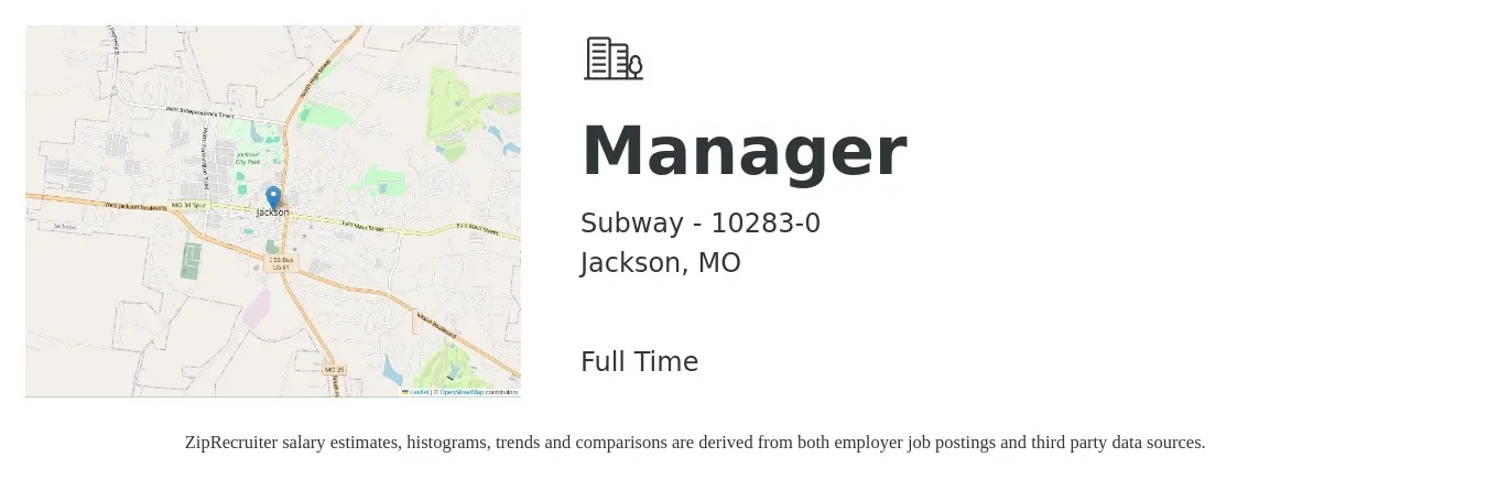 Subway - 10283-0 job posting for a Manager in Jackson, MO with a salary of $34,900 to $52,800 Yearly with a map of Jackson location.