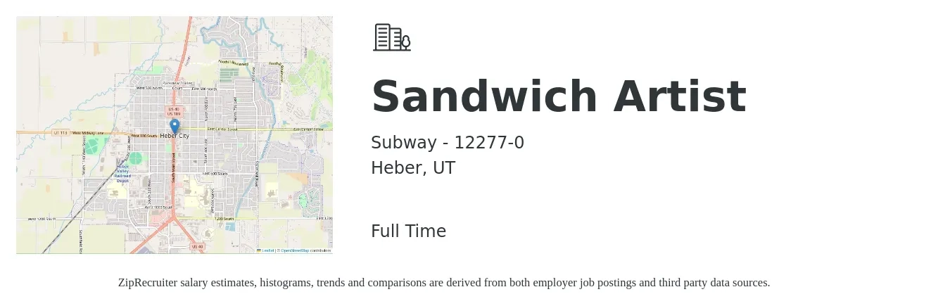 Subway - 12277-0 job posting for a Sandwich Artist in Heber, UT with a salary of $11 to $14 Hourly with a map of Heber location.