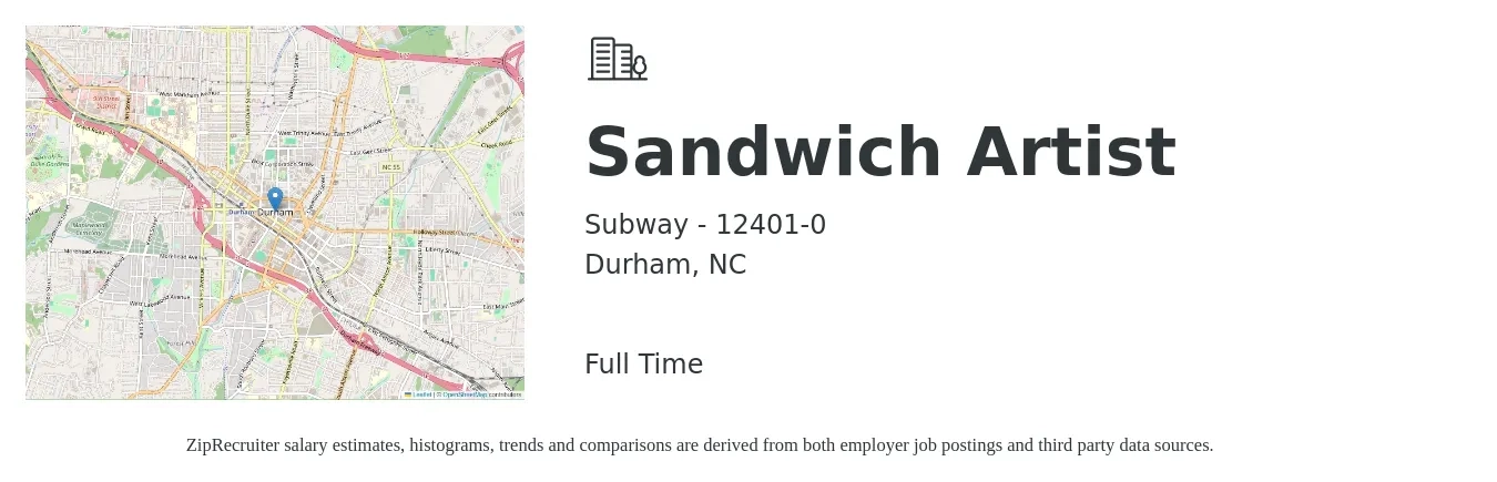 Subway - 12401-0 job posting for a Sandwich Artist in Durham, NC with a salary of $11 to $13 Hourly with a map of Durham location.