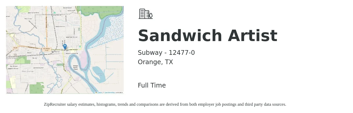 Subway - 12477-0 job posting for a Sandwich Artist in Orange, TX with a salary of $10 to $13 Hourly with a map of Orange location.
