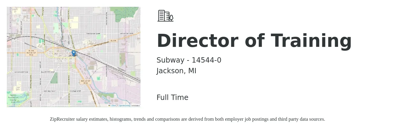 Subway - 14544-0 job posting for a Director of Training in Jackson, MI with a salary of $40,300 to $70,700 Yearly with a map of Jackson location.